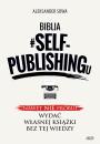 Скачать Biblia #SELF-PUBLISHINGu - Aleksander Sowa