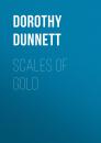 Скачать Scales Of Gold - Dorothy  Dunnett