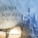 Скачать A Joust of Knights - Морган Райс