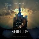Скачать A Sea of Shields - Морган Райс