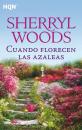 Скачать Cuando florecen las azaleas - Sherryl Woods
