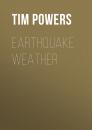 Скачать Earthquake Weather - Tim  Powers