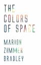 Скачать The Colors of Space - Marion Zimmer  Bradley