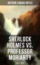 Скачать Sherlock Holmes vs. Professor Moriarty - Complete Trilogy - Arthur Conan Doyle