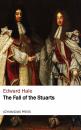 Скачать The Fall of the Stuarts - Hale Edward Everett