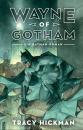 Скачать Wayne of Gotham: Batman - Tracy  Hickman