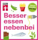 Скачать Besser essen nebenbei - Astrid  Buscher