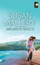 Скачать Simplemente perfecto - Susan Mallery