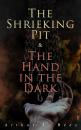 Скачать The Shrieking Pit & The Hand in the Dark - Arthur J.  Rees