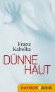 Скачать Dünne Haut - Franz  Kabelka