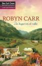 Скачать Un lugar en el valle - Robyn Carr