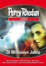 Скачать PERRY RHODAN-Storys: 20 Millionen Jahre - Michelle  Stern
