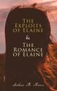 Скачать The Exploits of Elaine & The Romance of Elaine - Arthur B.  Reeve