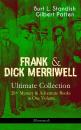Скачать FRANK & DICK MERRIWELL – Ultimate Collection: 20+ Mystery & Adventure Books in One Volume (Illustrated) - Burt L.  Standish