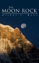 Скачать The Moon Rock - Arthur J.  Rees