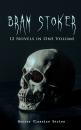 Скачать BRAM STOKER: 12 Novels in One Volume (Horror Classics Series) - Брэм Стокер