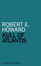 Скачать Kull of Atlantis - Robert E. Howard