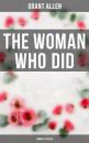 Скачать The Woman Who Did (Feminist Classic) - Allen Grant