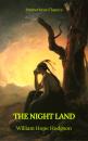 Скачать The Night Land (Best Navigation, Active TOC) (Prometheus Classics) - Уильям Хоуп Ходжсон