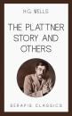 Скачать The Plattner Story and Others (Serapis Classics) - Герберт Уэллс