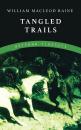 Скачать Tangled Trails - William MacLeod Raine