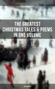 Скачать The Greatest Christmas Tales & Poems in One Volume (Illustrated) - О. Генри