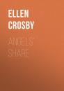 Скачать Angels' Share - Ellen  Crosby