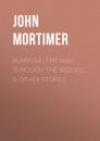 Скачать Rumpole: The Way Through the Woods & other stories - John  Mortimer