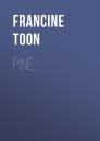 Скачать Pine - Francine Toon