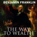 Скачать The Way to Wealth - Бенджамин Франклин
