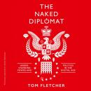 Скачать Naked Diplomacy - Том Флетчер