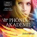 Скачать Funkenspiegel - Phönixakademie, Band 2 (ungekürzt) - I. Reen Bow