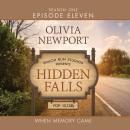 Скачать Hidden Falls, Season 1, Episode 11: When Memory Came (Unabridged) - Olivia Newport