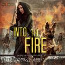 Скачать Into the Fire - The Caitlin Chronicles, Book 2 (Unabridged) - Michael Anderle