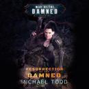 Скачать Resurrection of the Damned - War of the Damned - A Supernatural Action Adventure Opera, Book 1 (Unabridged) - Laurie Starkey S.