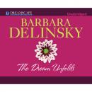Скачать The Dream Unfolds - Crosslyn Rise, Book 2 (Unabridged) - Barbara  Delinsky
