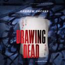 Скачать Drawing Dead - A Cross Novel (Unabridged) - Andrew  Vachss