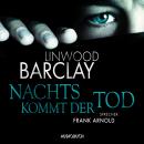 Скачать Nachts kommt der Tod (gekürzte Lesung) - Linwood  Barclay