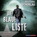 Скачать Die blaue Liste - Denglers erster Fall (Gekürzt) - Wolfgang Schorlau