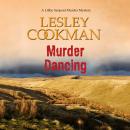 Скачать Murder Dancing - A Libby Sarjeant Murder Mystery, Book 16 (Unabridged) - Lesley Cookman