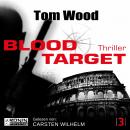 Скачать Blood Target - Tesseract 3 (Ungekürzt) - Tom Wood