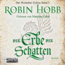 Скачать Der Erbe der Schatten - Die Chronik der Weitseher 3 (Ungekürzt) - Robin Hobb