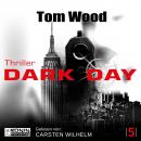 Скачать Dark Day - Tesseract 5 (Ungekürzt) - Tom Wood