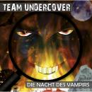 Скачать Team Undercover, Folge 4: Die Nacht des Vampirs - Tatjana Auster