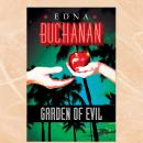 Скачать Garden of Evil - A Britt Montero Mystery 6 (Unabridged) - Edna Buchanan