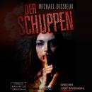 Скачать Der Schuppen (Ungekürzt) - Michael Dissieux
