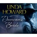 Скачать Duncan's Bride - Patterson-Cannon Family, Book 1 (Unabridged) - Linda Howard
