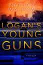 Скачать Logan's Young Guns - Nathan Walpow