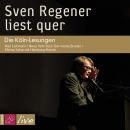 Скачать Sven Regener liest quer: Die Köln-Lesungen - Sven  Regener