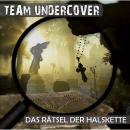 Скачать Team Undercover, Folge 2: Das Rätsel der Halskette - Tatjana Auster